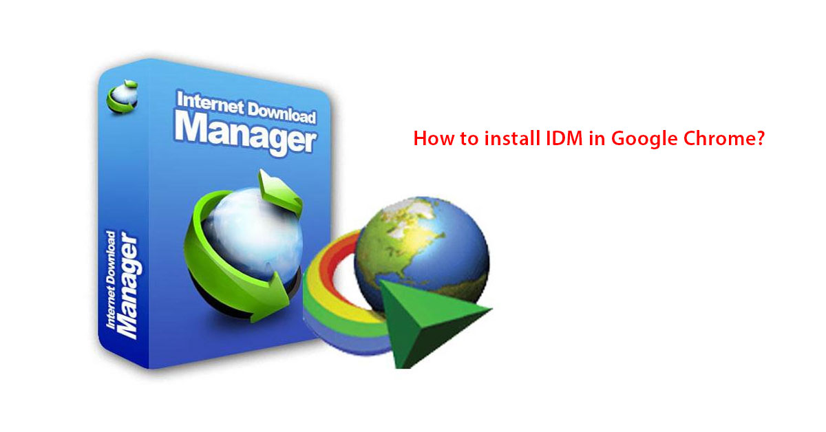 How-to-install-IDM-in-Google-Chrome