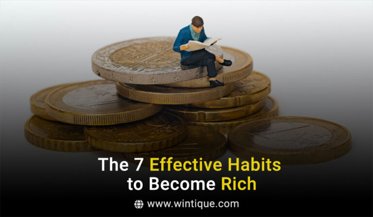 The 7 Effective Habits to Become Rich