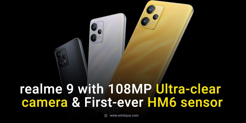 Realme 9 With 108mp Ultra Clear Camera And First Ever Hm6 Sensor 4011